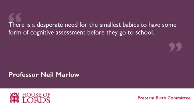 "There is a desperate need for the smallest babies to have some form of cognitive assessment before they go to school."