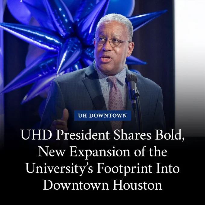 Graphic showing UHD President Blanchard speaking at a podium with text that says “UHD President Shares Bold, New Expansion of the University’s Footprint Into Downtown Houston.”
