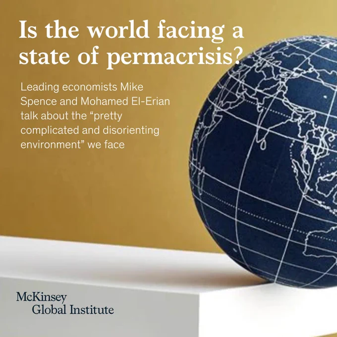 Is the world facing a state of permacrisis?

Leading economists Mike Spence and Mohamed El-Erian talk about the “pretty complicated and disorienting environment” we face.
