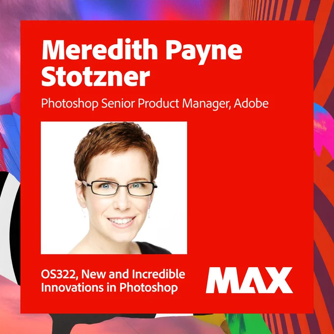 A bright red card featuring a photo of Meredith Payne Stotzner. Her name is written at the top with the title 'Photoshop Senior Product Manager, Adobe' below. The card is titled 'New and Incredible Innovations in Photoshop' for the Adobe MAX conference.