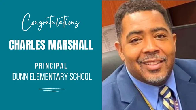 Graphic says: Congratulations, Charles Marshall, Principal, Dunn Elementary School.