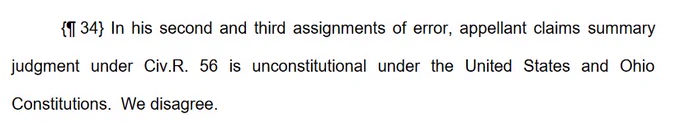 "In his second and third assignments of error, appellant claims summary judgment under Civ.R. 56 is unconstitutional under the United States and Ohio Constitutions. We disagree."