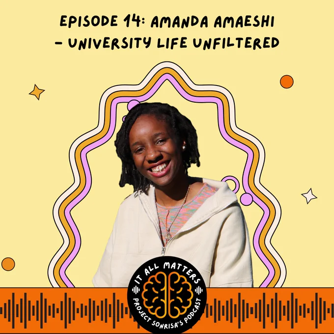 Podcast cover art featuring Amanda who is centred surrounded by a curvy pink orange and white frame. Amanda has short black braided hair and is wearing a white zipper, she is smiling. Title text reads ‘Episode 14: Amanda Amaeshi - University Life Unfiltered’