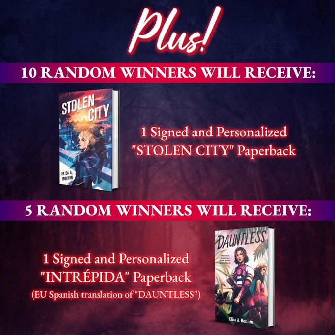 The text reads: "Plus! 10 random winners will receive: 1 signed and personalized Stolen City paperback. 5 random winners will receive: 1 signed and personalized Intrepida Paperback, EU Spanish translation of Dauntless." 