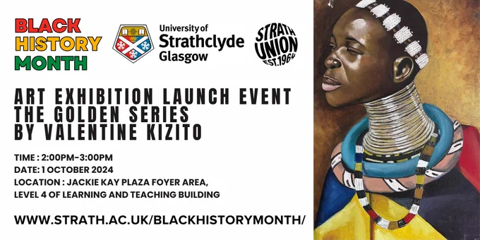 Art Exhibition launch event poster with an oil painting of a black african woman wearing traditional garments. The event will take place at 2pm, on the first of October in the Jackie Kay Plaza Foyer on Level 4 of the learning and teaching building.