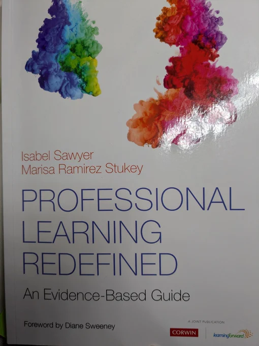 Professional Learning Redefined, an evidence based guide, Isabel Sawyer and Marisa Ramirez Stukey, Corwin book cover