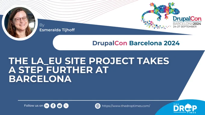 The la_eu Site Project Takes a Step Further at Barcelona
Profile picture for user Esmeralda Braad-Tijhoff
Esmeralda Tijhoff
Drupal Product Owner at DICTU
