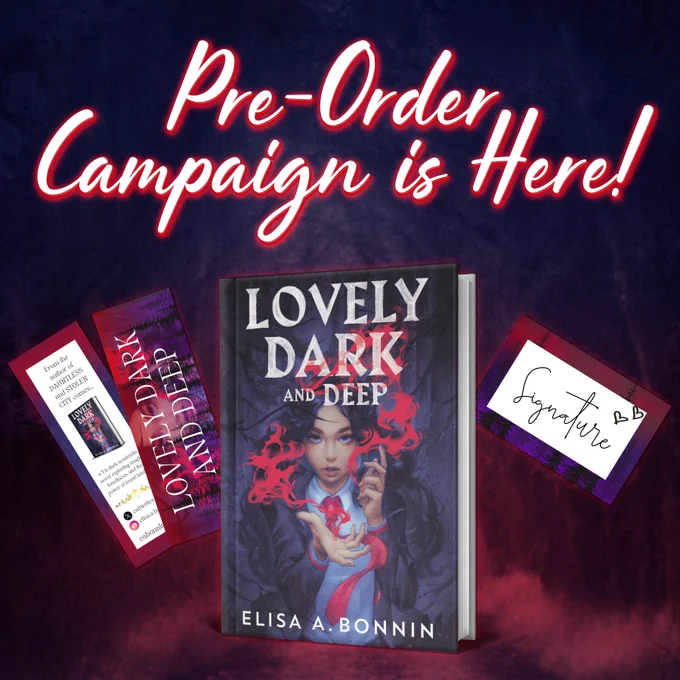 An image on a blue and red background saying "Pre-Order Campaign is Here!" and showing a hard cover copy of Lovely Dark and Deep by Elisa A. Bonnin, with a double-sided bookmark and a signed bookplate. 