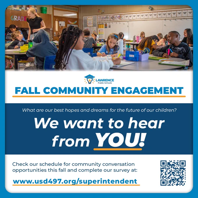 Students and a teacher in a classroom. Text says Fall Community Engagement. We want to hear from you! See schedule for community conversations this fall and complete our survey at www.usd497.org/Superintendent.