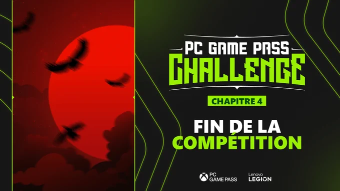 PC Game Pass Challenge - Chapitre 4
FIn de la compétition