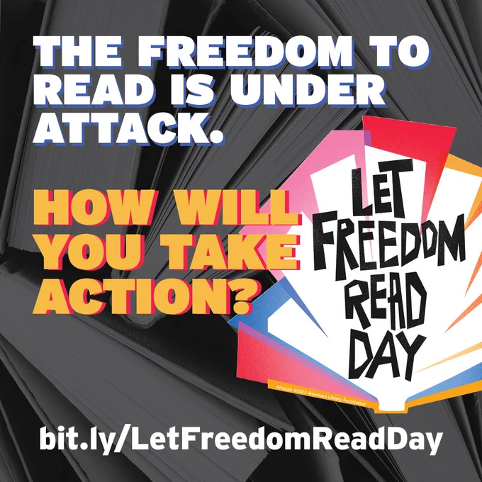 The freedom to read is inder attack. How will you take action? bit.ly/LetFreedomReadDay