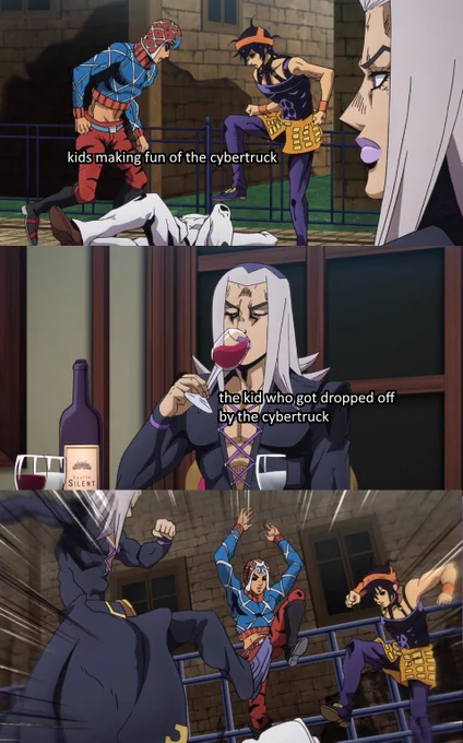 JJBA meme, "Abbacchio joins the stomp". (Abbacchio observes Mistah and Narancia kicking a man on the ground, sips his wine, and joins in.) Mistah and Narancia are labeled "kids making fun of the cybertruck" and Abbacchio is labeled "the kid who got dropped off by the cybertruck".