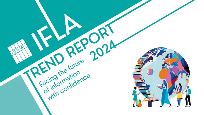 IFLA Trend Report 2024. Facing the future of information with confidence. An illustration of a globe with books around it and people interacting with the books.