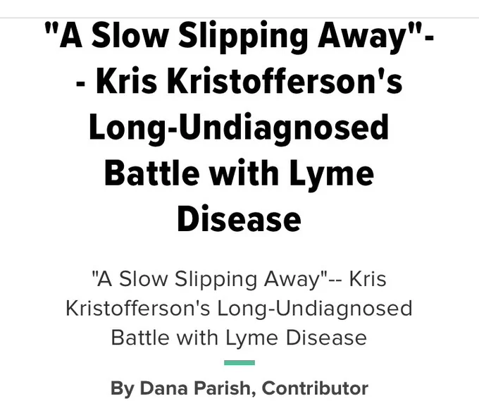 A Slow Slipping Away - Kris Kristofferson’s Long-Undiagnosed battle w Lyme led to Alzheimer’s