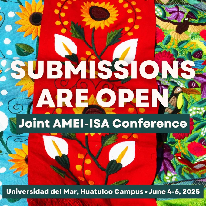 Text: Submissions are open for the Joint AMEI-ISA Conference - Universidad del Mar, Huatulco Campus - June 4-6, 2025