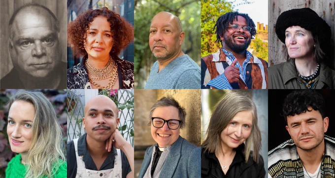 Peter Gizzi​, Karen McCarthy Woolf​, Carl Phillips​, Gboyega Odubanjo, Katrina Porteous, Hannah Copley, Gustav Parker Hibbett​, Rachel Mann​, Helen Farish​,  Raymond Antrobus​

