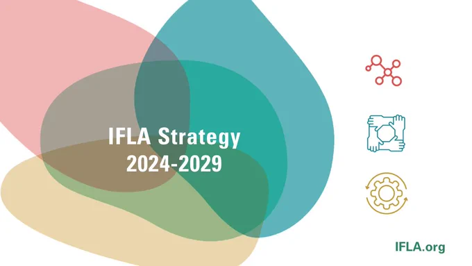 Background image. Text: IFLA Strategy 2024-2029