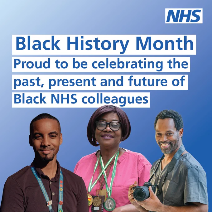 Black History Month. Proud to be celebrating the past, present and future of Black NHS colleagues. There are three Black members of staff cut out featured below the title. They are all wearing their NHS uniforms.