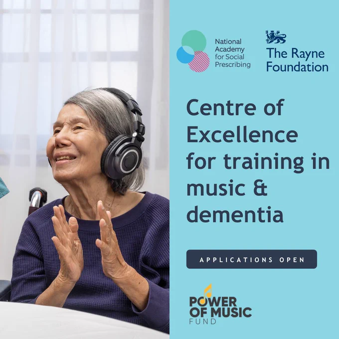 Image of an elderly woman listening to music with headphones on, she claps her hands. Text reads: Centre of Excellence for training in music & dementia. Applications open. NASP logo, The Rayne Foundation logo, Power of Music Fund logo