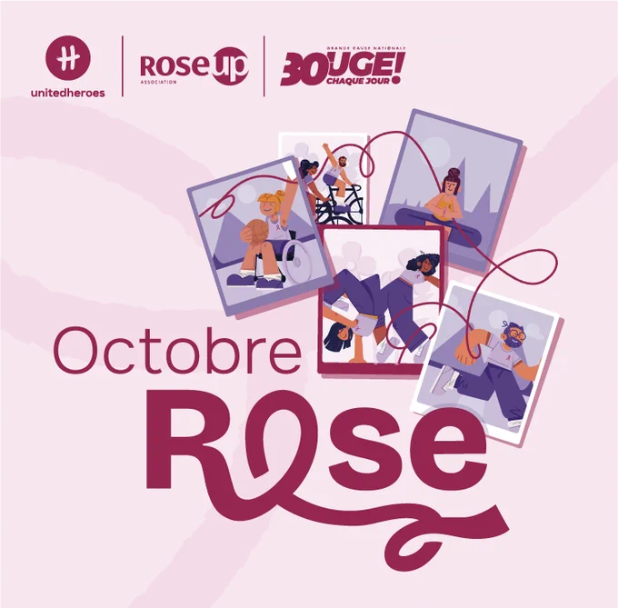 Rose Up
Bouge 30 minutes chaque jour 
Octobre Rose