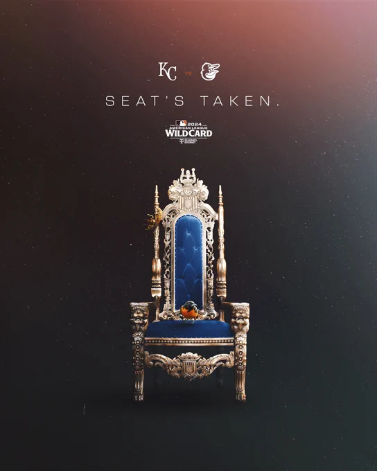 Royals vs. Orioles | 2024 American League Wild Card presented by T-Mobile Home Internet (logo)

Seat’s Taken.

The graphic features a blue throne with an orange Oriole bird sitting on its seat. A crown hangs over the top of the throne.