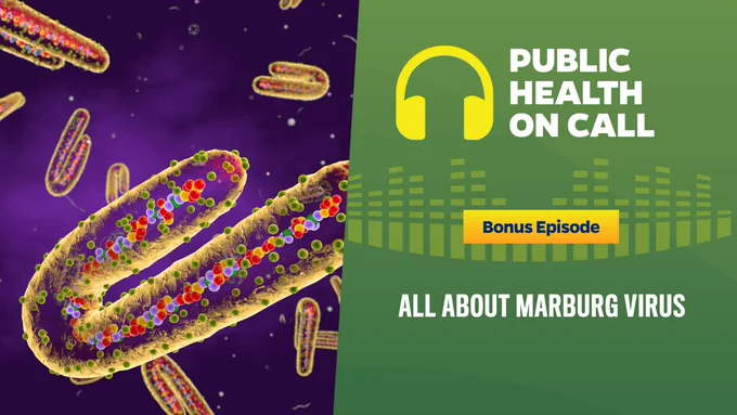 Digital illustration of the Marburg virus, showing its distinct filamentous structure, set against a dark purple background. On the right side, text reads "Public Health on Call" with a green background, featuring a headphone graphic and the title "Bonus Episode: All About Marburg Virus."