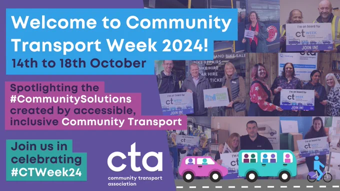 Welcome to Community Transport Week 2024!” and “Spotlighting the #CommunitySolutions created by accessible, inclusive Community Transport.” The bottom left reads, “Join us in celebrating #CTWeek24” alongside the CTA logo. The graphic displays a collage of images featuring community transport volunteers and staff holding signs that say, “I’m on board for CT Week.” Illustrations of a car, minibus, and cyclist appear along the bottom, symbolizing different modes of community transport.