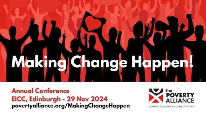 A cartoon showing people demonstrating and raising fists, with a heart-shaped flag. Making Change Happen! Annual Conference, EICC Edinburgh 29 Nov 2024 povertyalliance.org/MakingChangeHappen. 