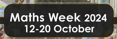 Maths Week 2024 12-20 October