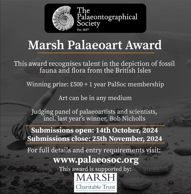 Advert for the Palaeontographical Society Marsh Palaeoart Award. It outlines the £500 winning prize and open and closing dates, and the website link at www.palaeosoc.org