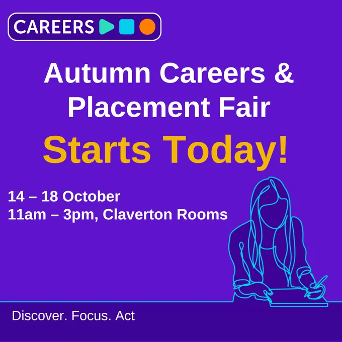 This is a graphic, at the bottom is an illustration of a person writing.

The text says: "Autumn Careers & Placement Fair starts today! 14 - 18 October, 11am  - 3pm, Claverton Rooms."