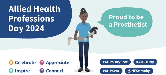 Poster with an image of female holding a hip disarticulation prosthesis, to the right says Allied Heath Professions Day 2024 to the right the text says proud to be a prosthetist