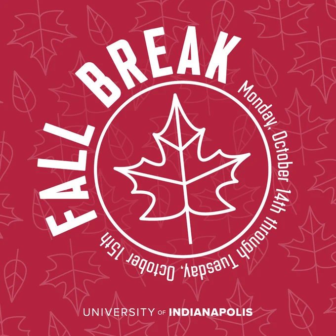 Red and white graphic with leaf icons that reads, "Fall Break, Monday, October 14th through Tuesday, October 15th."