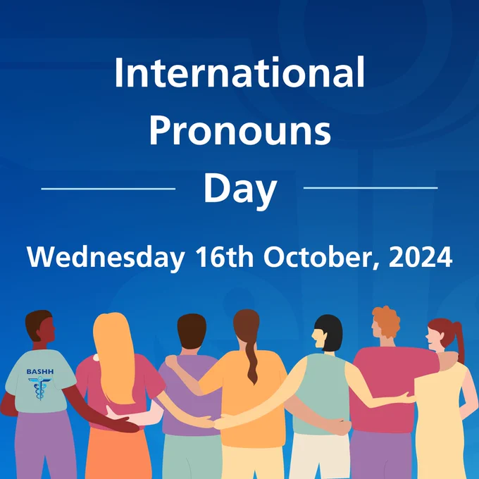 International Pronouns Day. Wednesday 16th October, 2024. 