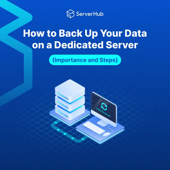 #ServerHub presents its latest how-to guide titled "How to Back Up Your Data on a Dedicated Server".