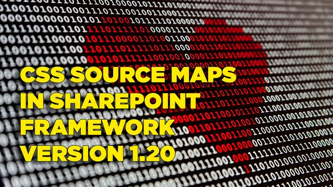 ASCII art that form a heart in the background - CSS Source Maps in SharePoint Framework 1.20 title on top