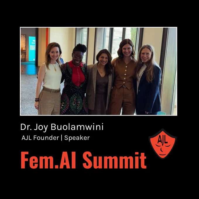 On a black background, there is an image of Tina Jones, Dr. Joy Buolamwini, Reshma Saujani, Nicole Johnson, and Chelsea Clinton. Underneath, red and white text reads "Fem.AI Summit. Dr. Joy Buolamwini. AJL Founder | Speaker." The red AJL logo is in the bottom right corner.