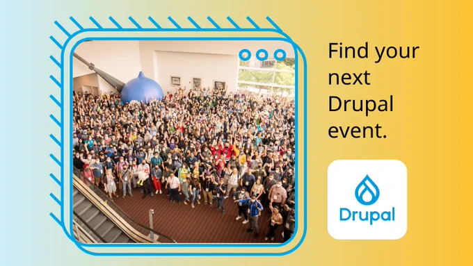 Find your next Drupal event.