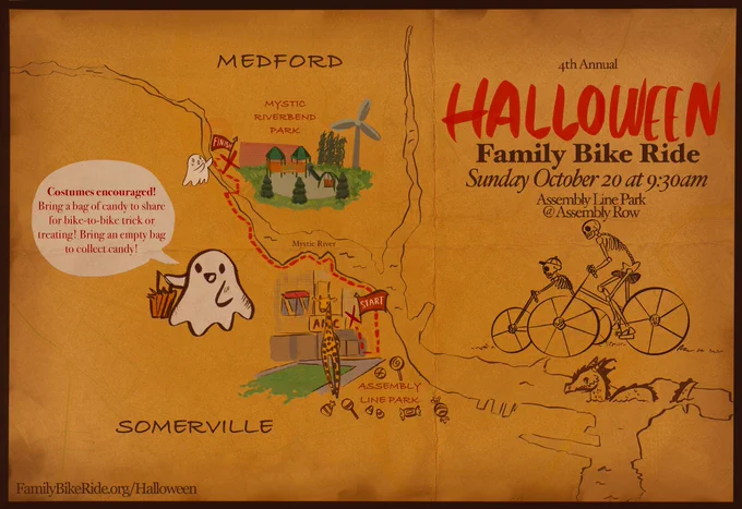Graphic depicting the route of the ride the text "4th Annual Halloween Family Bike Ride Sunday October 20 at 9:30AM Assembly Line Park @ Assembly Row" and "Costumes encouraged!  Bring a bag of candy to share for bike-to-bike trick or treating!  Bring an empty bag to collect candy."