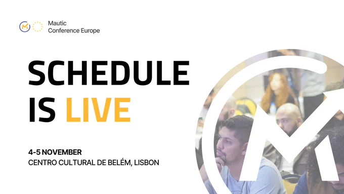 Image announcing the Mautic Conference Europe, featuring bold text stating "SCHEDULE IS LIVE." The event will take place on 4-5 November at the Centro Cultural de Belém in Lisbon. The design includes the Mautic logo and a blurred background of attendees.