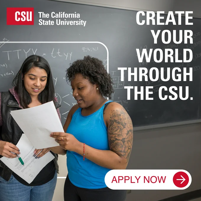 Create your world through the CSU. Apply Now. 