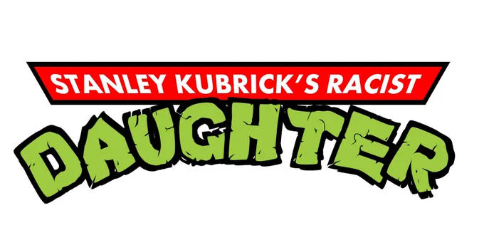 Stanley Kubrick’s Racist Daughter in the teenage Mutant Ninja Turtles font