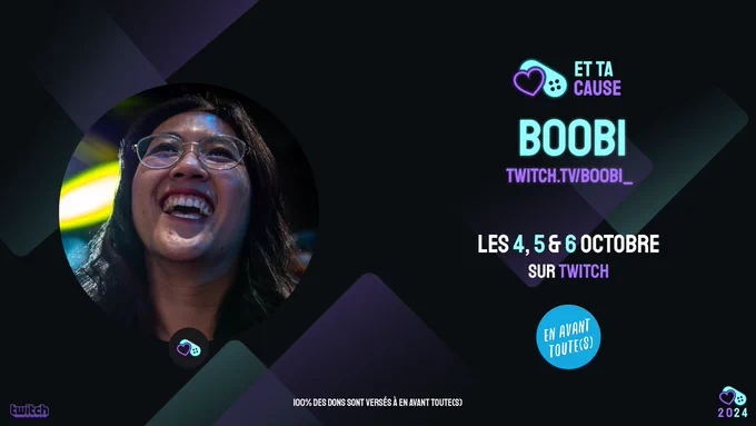 Image promotionnelle pour l'événement caritatif sur Twitch avec la streameuse Boobi. L'événement 'Et ta cause' aura lieu les 4, 5 et 6 octobre sur sa chaîne Twitch (twitch.tv/boobi_). Le texte indique que 100% des dons seront versés à l'association 'En Avant Toute(s)', dédiée à la lutte contre les violences faites aux femmes. En arrière-plan, une photo de B00BI souriante avec un logo de cœur et de manette en néon violet et turquoise.