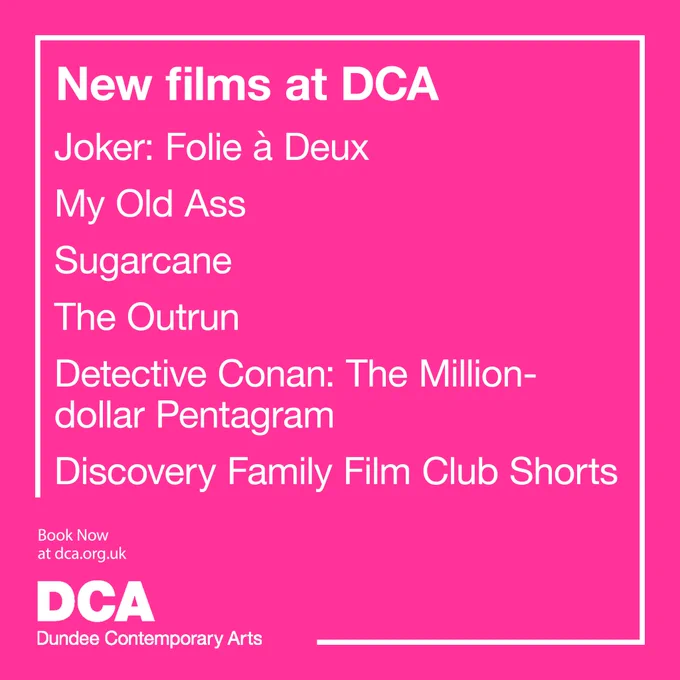 Text - New films at DCA. Joker: Folie à Deux 
My Old Ass
Sugarcane
The Outrun
Detective Conan: The Million-dollar Pentagram
Discovery Family Film Club Shorts
