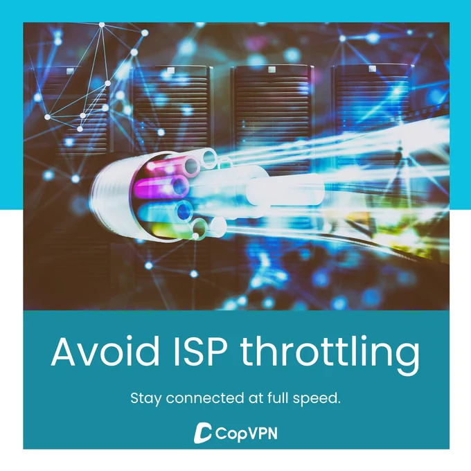 Avoid ISP throttling - Stay connected at full speed.