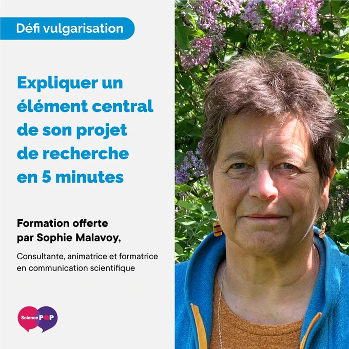 #sciencepop | Parviendront-ils à nous captiver?
Les finalistes du défi vulgarisation devront faire preuve de pédagogie et de créativité pour expliquer une notion essentielle de leur projet de recherche de manière accessible, et ce, en seulement 5 minutes!

Pour les accompagner dans cette préparation, ils bénéficieront des conseils de Sophie Malavoy, experte en communication scientifique avec 40 ans d'expérience. En 2022, elle a reçu le prix Thérèse-Patry, décerné par l’Association des communicateurs scientifiques du Québec et Radio-Canada, en reconnaissance de sa remarquable carrière en communication scientifique.

📌Venez assister à cette compétition de communication scientifique lors de la grande finale provinciale à l’IRCM, les 21 et 22 novembre 2024! 
📌Évènement gratuit, ouvert à tout le monde, ouverture des inscriptions bientôt!
En savoir plus: www.sciencepop.ca