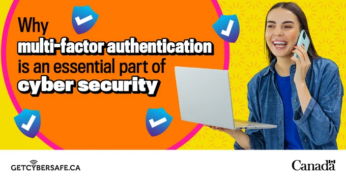 A young woman holding an open laptop and talking on a smartphone. Image text surrounded by icons of shields with checkmarks: Why multi-factor authentication is an essential part of cyber security 