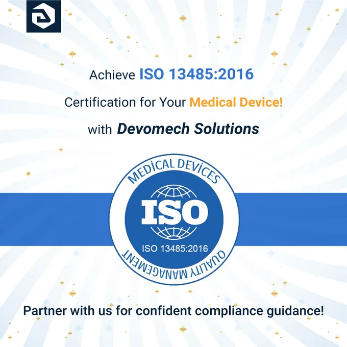 Devomech Solutions, Medical Devices, ISO13485, Compliance, Quality Assurance, Health Care Innovation