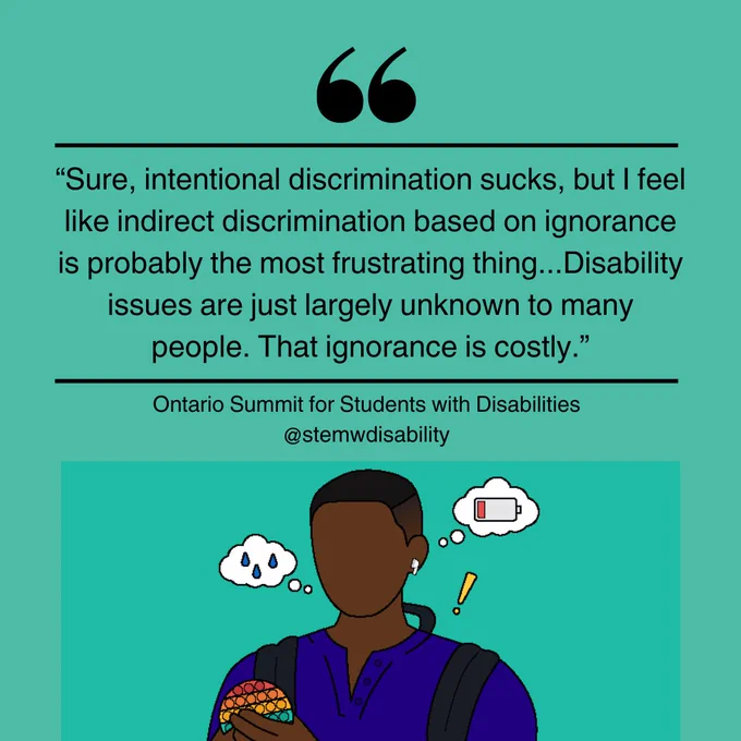 “Sure, intentional discrimination sucks, but I feel like indirect discrimination based on ignorance is probably the most frustrating thing...Disability issues are just largely unknown to many people. That ignorance is costly.”