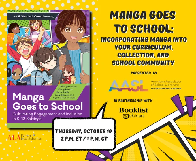 Promotional graphic for a webinar titled "Manga Goes to School: Incorporating Manga into Your Curriculum, Collection, and School Community," featuring a colorful illustration of a person holding books with a classroom background. Presented by the American Association of School Librarians and Booklist Webinars, scheduled for Thursday, October 10 at 2 PM ET/1 PM CT.